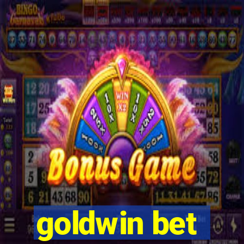 goldwin bet